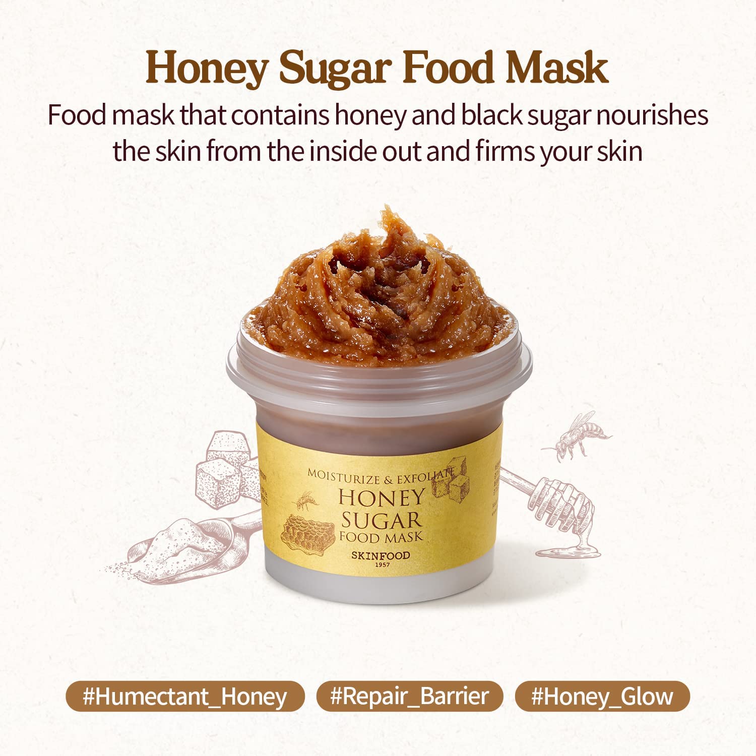 Honey Sugar Food Mask contains Manuka honey and black sugar that nourish and firms your skin from the inside out. 